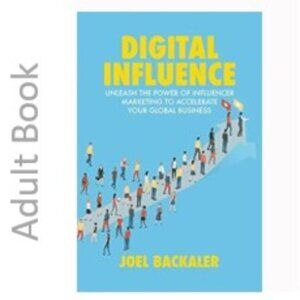 3/$13 Digital Influence adult hardcover by Joel Backaler, 2018